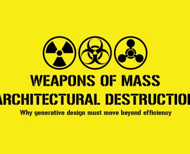 Weapons of mass architectural destruction