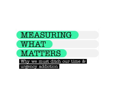 Measuring what matters
